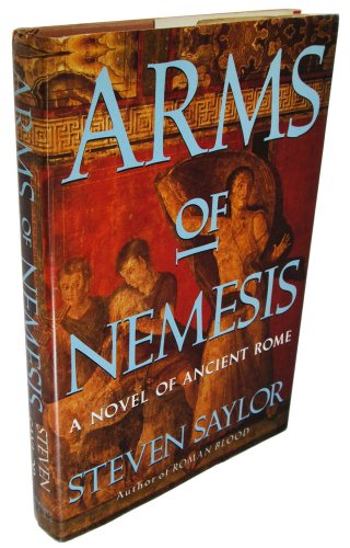 Arms of Nemesis: A Novel of Ancient Rome 0312081359 Book Cover