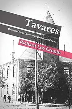 Paperback Tavares: Darling of Orange County, Birthplace of Lake County Book