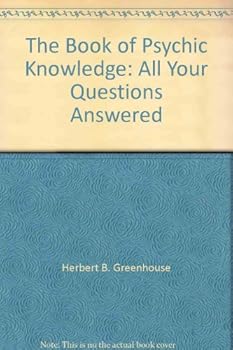 The book of psychic knowledge;: All your questions answered