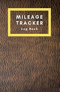 Mileage Log Book Notebook: Vehicle Mileage Keeper Tracker for Expense Taxes Business or Person Notebook / Brown Leather Theme Cover (Vol.1)