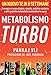 Metabolismo Turbo. Prevenire E Curare Diabete, Obesità, Malattie Cardiache E Altre Malattie Metaboliche Trattandone Le Cause - 3