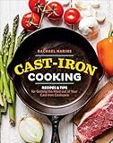 Cast-Iron Cooking: Recipes & Tips for Getting the Most out of Your Cast-Iron Cookware