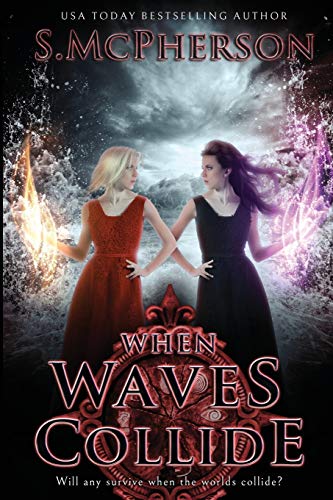 When Waves Collide: 4 (Last Elentrice) view 2