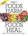 Produktbild Foods That Harm, Foods That Heal: What to Eat to Beat Disease and Live Longer