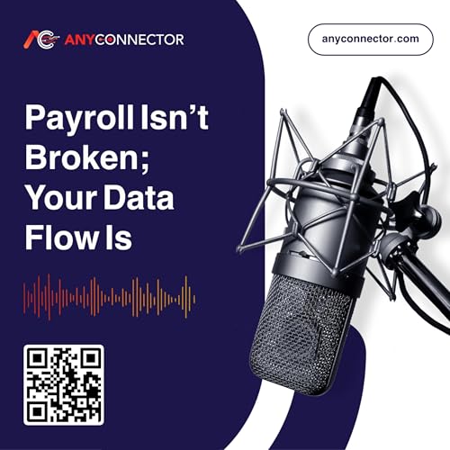 Why Payroll Breaks: The Hidden Problem in HR & Time System Integrations