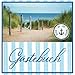 Produktbild Gästebuch Urlaub an der Nordsee: Buch zum Eintragen für Besitzer von Ferienwohnungen, Ferienhäusern, Hotels und Appartements für ihre Gäste. 120 Seiten, Softcover glänzend.