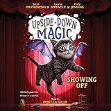 Showing Off (Upside-Down Magic #3)