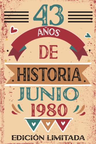 43 Años De Historia Junio 1980: Libro de visitas, cuaderno, 110 páginas de felicitaciones, idea de regalo, regalo Para la esposa, novia, mujer, La madre