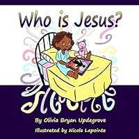 Who Is Jesus? 1519151039 Book Cover