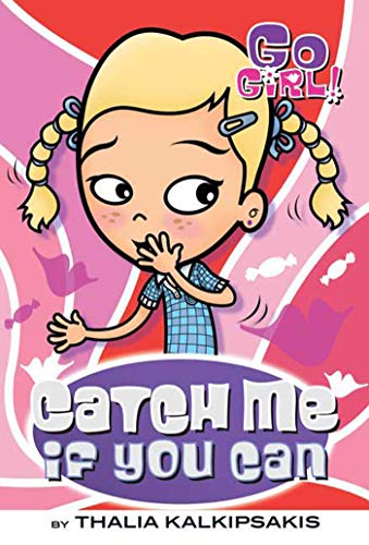 Catch Me If You Can (Go Girl!) Paperback – 27 May 2008