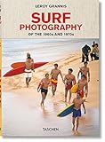  LeRoy Grannis. Surf Photography of the 1960s and 1970s