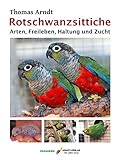 wellensittiche kaufen thüringen  Rotschwanzsittiche: Arten, Freileben, Haltung und Zucht