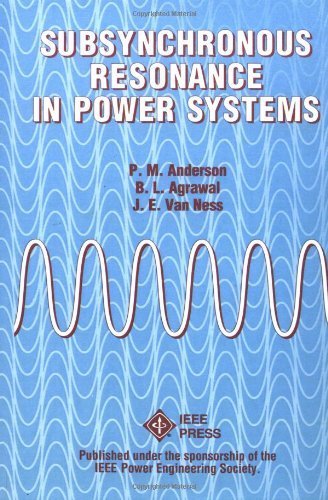 Subsynchronous Resonance in Power Systems by Paul M. Anderson (1999-02 ...