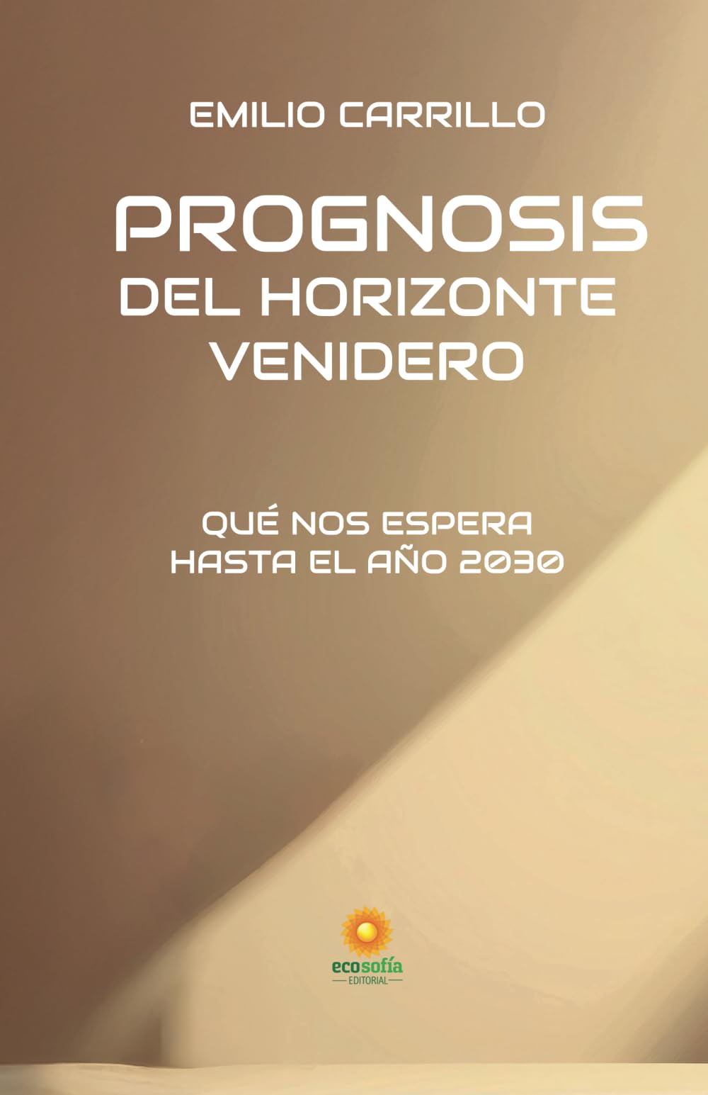 PROGNOSIS DEL HORIZONTE VENIDERO: QUÉ NOS ESPERA HASTA EL AÑO 2030