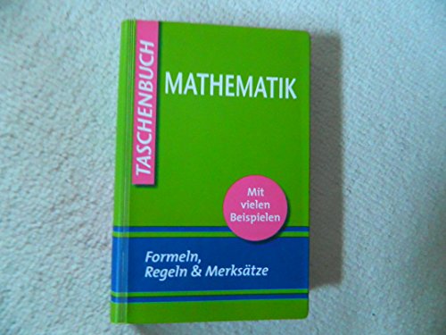 Preisvergleich Produktbild Mathematik : Formeln, Regeln & Merksätze . Mit Vielen Beispielen
