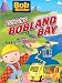 Bob The Builder: Building Bobland Bay