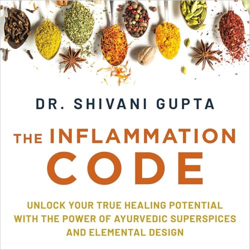 The Inflammation Code Audiolibro Por Dr. Shivani Gupta arte de portada