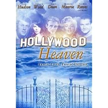Hollywood Heaven-Tragic Lives Tragic Deaths
