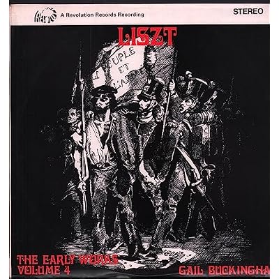 Franz Liszt , Gail Buckingham - The Early Works Volume 4 - Revolution Records - RCF 008