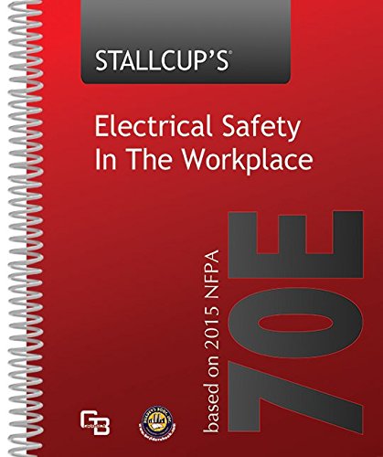 La sicurezza elettrica 70E di Stallcup sul posto di lavoro 2015