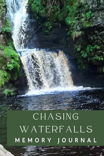 Chasing Waterfalls Memory Journal: Chasing Cascades: A Captivating Way To
