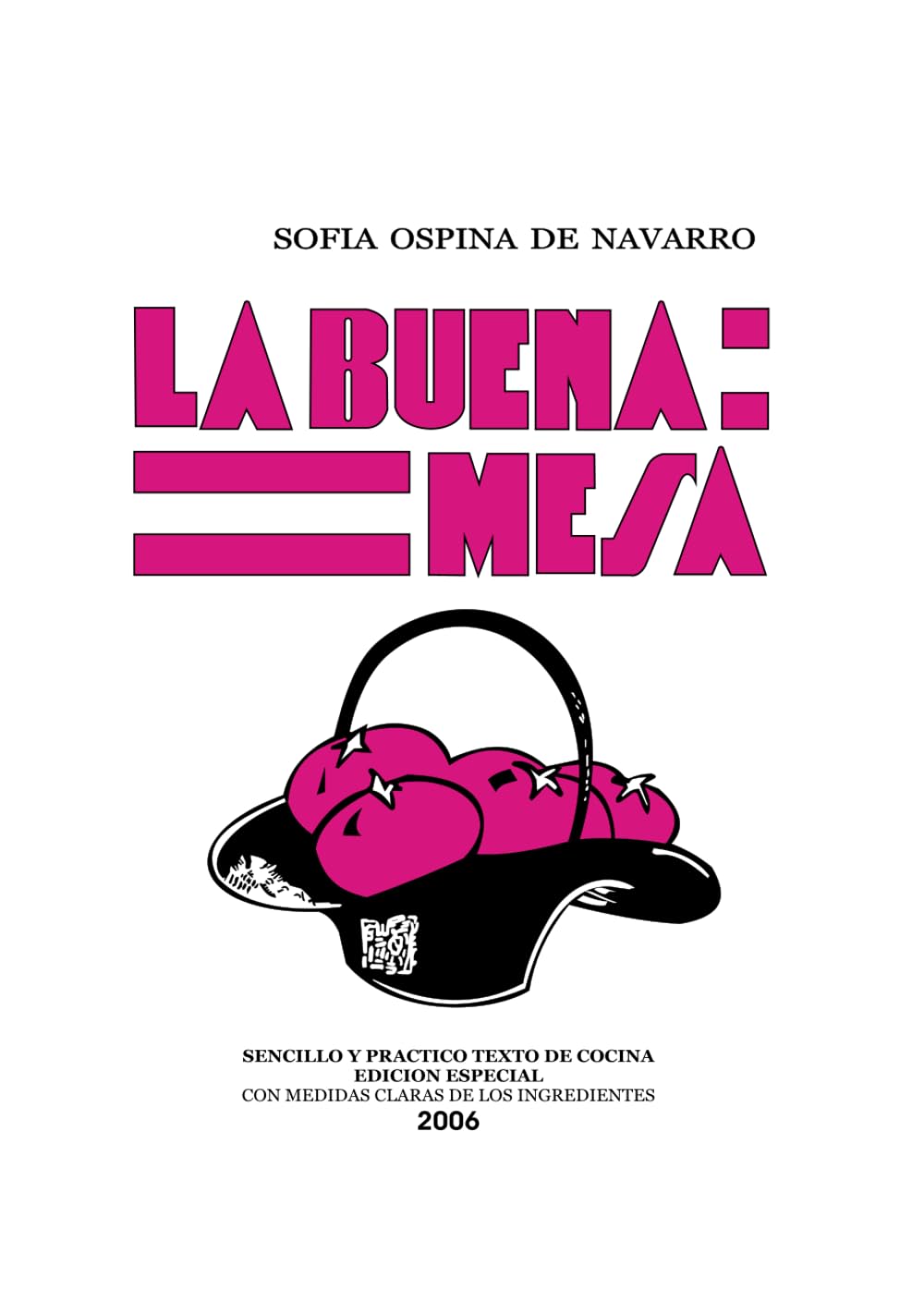 La Buena Mesa: El tradicional, sencillo y práctico texto de cocina (Spanish Edition)