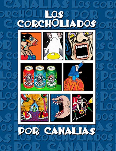 Los Corcholiados por Canalias (Spanish Edition)