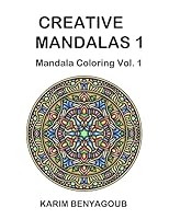 Creative Mandalas 1: Mandala Coloring 1508704066 Book Cover