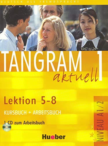 Tangram aktuell 1 – Lektion 5–8: Deutsch als Fremdsprache / Kursbuch + Arbeitsbuch mit Audio-CD Tangram aktuell 1 – Lektion 5–8: Deutsch als Fremdsprache / Kursbuch + Arbeitsbuch mit Audio-CD