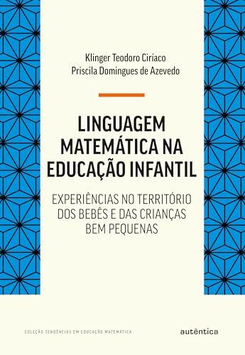Linguagem matemática na educação infantil: Experiências no territ...
