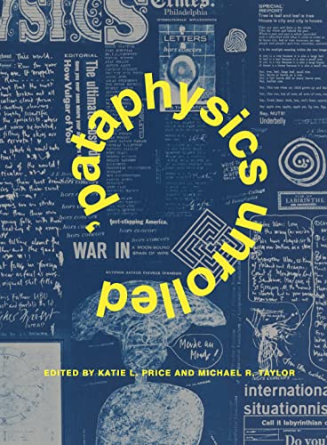 ’Pataphysics Unrolled (Refiguring Modernism)