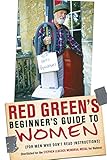 Red Green's Beginner's Guide to Women