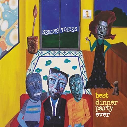 Best Dinner Party Ever de Seeing Voices sur Amazon Music Unlimited