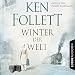 Winter der Welt (Die Jahrhundert-Saga 2)