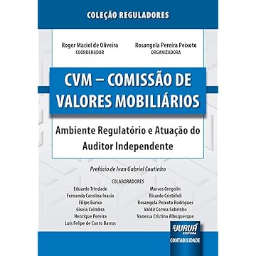 Capa do livro CVM - Comissão de Valores Mobiliários - Ambiente Regulatório e Atuação do Auditor Independente - Coleção Reguladores
