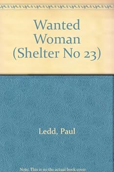 Wanted Woman - Book #23 of the Shelter