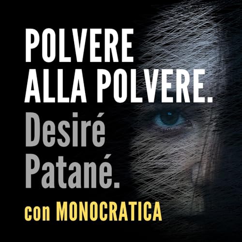 POLVERE ALLA POLVERE. Desir&eacute; Patan&eacute;.
