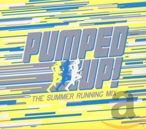 Pumped Up The Summer Running Mix