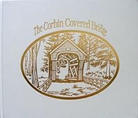 The Corbin Covered Bridge B0006PGLF2 Book Cover