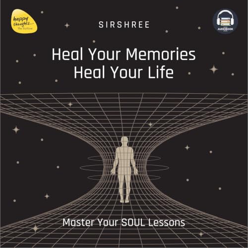 Heal Your Memories Heal Your Life cover art