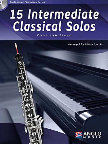 15 Intermediate Classical Solos: Oboe and Piano