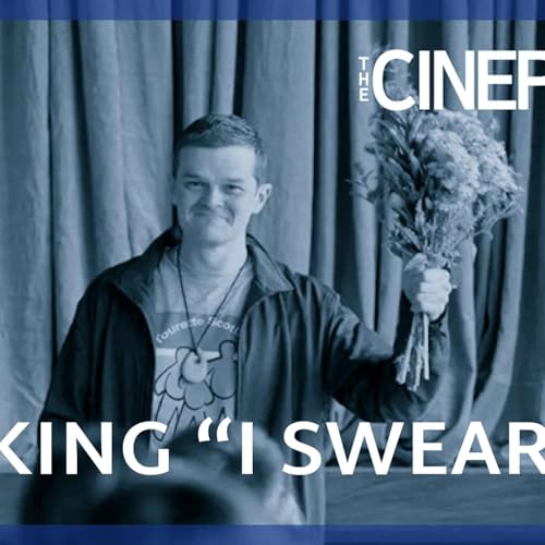 Ep. 8: Talking I Swear with Director Kirk Jones