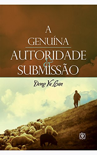 A genuína autoridade e submissão - Yu Lan, Dong