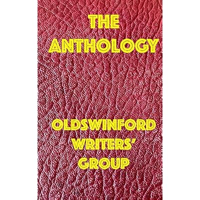 The Anthology- The Oldswinford Writers' Group