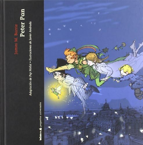 Peter Pan: El niño que no quiso crecer: 13 (Pequeños universales)