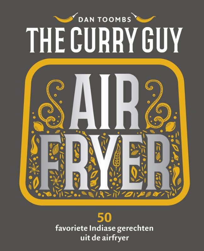 The Curry Guy Airfryer: 50 favoriete Indiase gerechten uit de aifryer