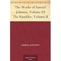 The Works of Samuel Johnson, Volume 03 The Rambler, Volume II