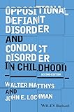 Oppositional Defiant Disorder and Conduct Disorder in Childhood