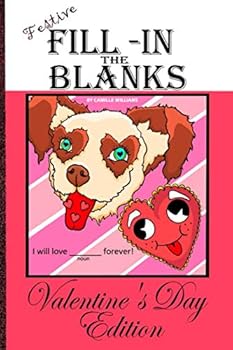 Paperback Festive Fill in the Blanks: Valentine's Day Edition Book