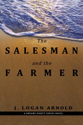 The Salesman and the Farmer: A Dreams Direct Series Novel